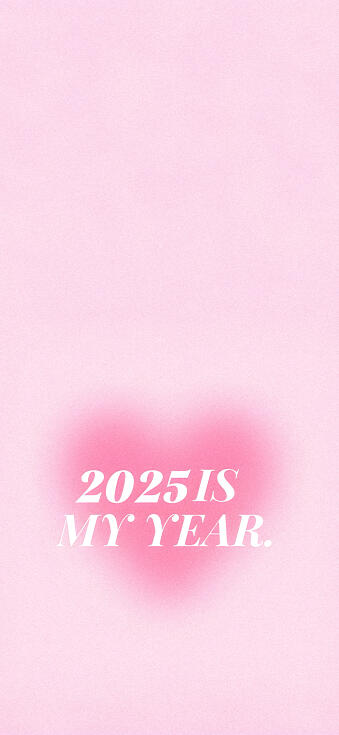 2025 Is My Year iPhone Wallpapers